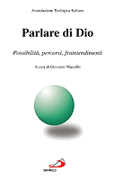 Parlare di Dio. Possibilità, percorsi, fraintendimenti